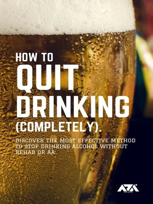 cover image of How to Quit Drinking (COMPLETELY)